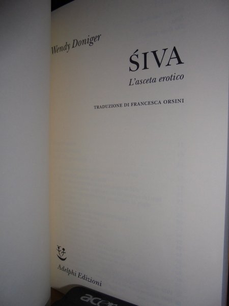 (Studi religiosi) SIVA L' asceta erotico