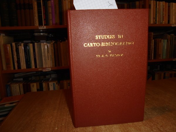 Studies in Carto-Bibliography British and French and in the Bibliography …