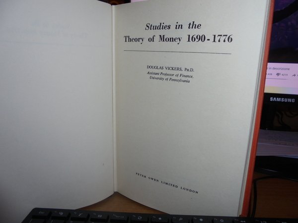 STUDIES in The THEORY OF MONEY 1690 - 1776