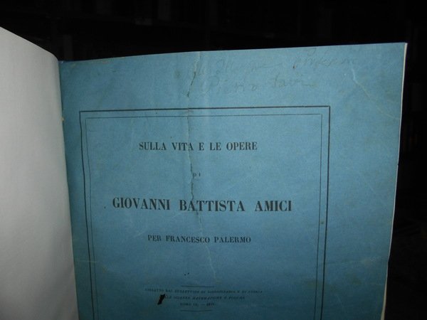 Sulla Vita e le Opere di GIOVANNI BATTISTA AMICI