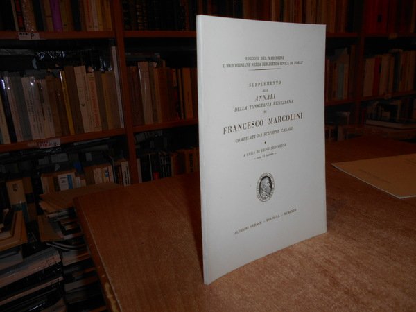 Supplemento agli Annali della tipografia veneziana di Francesco Marcolini | Immagine Gallery 1