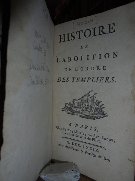 (Templari) HISTOIRE DE L' ABOLITION DE L' ORDRE DES TEMPLIERS. …