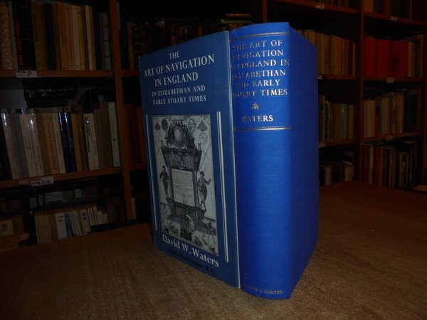 THE ART OF NAVIGATION IN ENGLAND IN ELIZABETHAN AND EARLY …