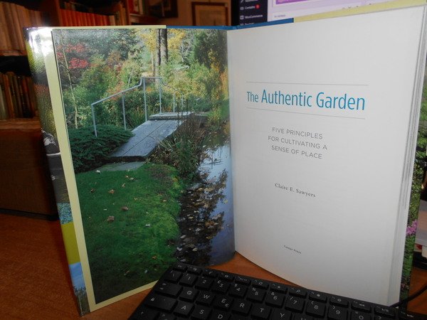 The Authentic Garden. Five principles for cultivating a sense of …