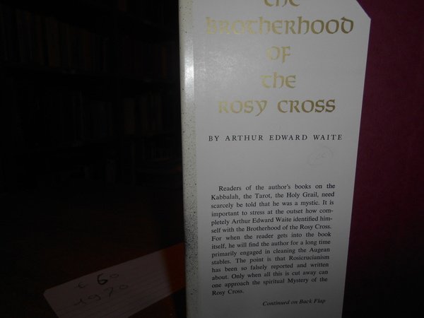 The BROTHERHOOD of the ROSY CROSS. Being Records of the …