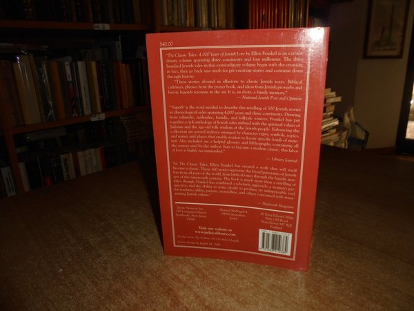 The Classic Tales. 4,000 Years of Jewish Lore