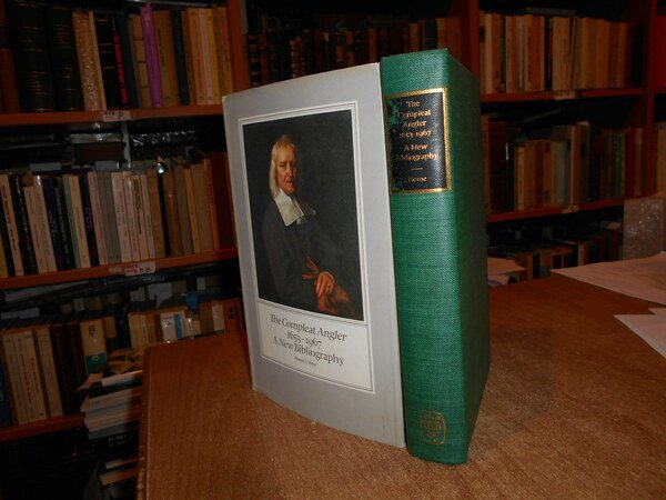 The Compleat Angler 1653-1967. A New Bibliography