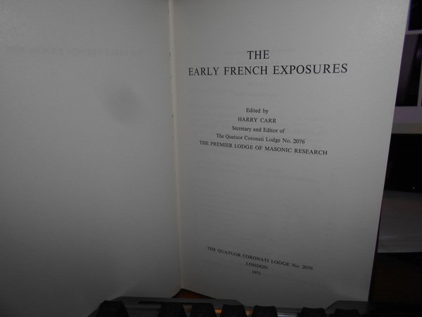 THE EARLY FRENCH EXPOSURES.THE PREMIER LODGE OF MASONIC.
