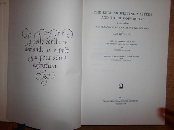 THE ENGLISH WRITING-MASTERS AND THEIR COPY-BOOKS 1570-1800. A Bibliographical Dictionary …