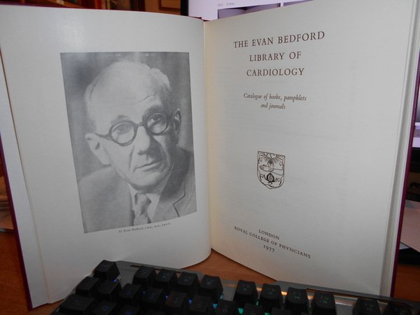 THE EVAN BEDFORD LIBRARY OF CARDIOLOGY. Catalogue of books, pamphlets …