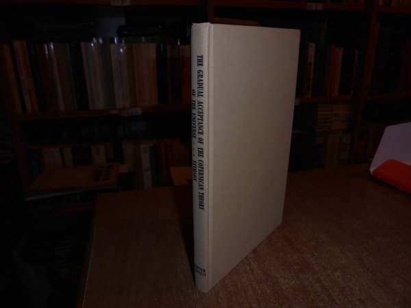 The Gradual Acceptance Copernican Theory of the Universe