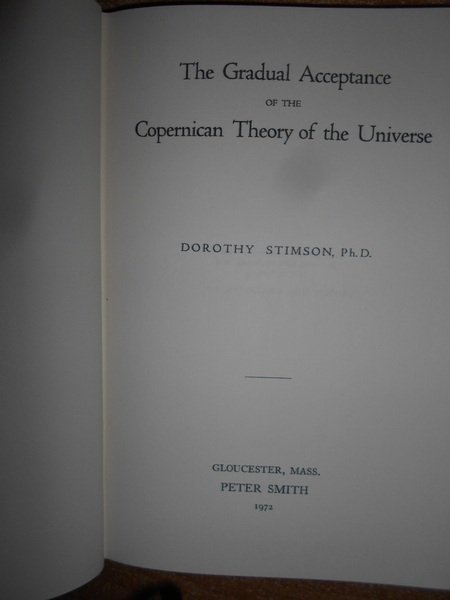 The Gradual Acceptance Copernican Theory of the Universe