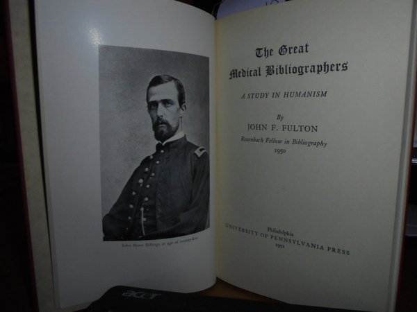 The great medical bibliographers a Study in Humanism