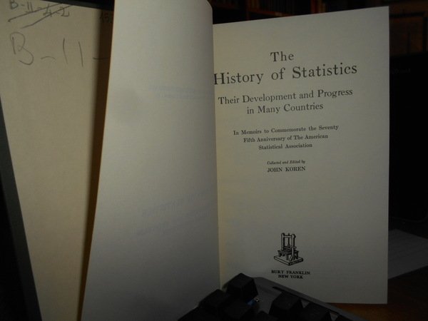 The History of Statistics, Their Development and Progress in Many …