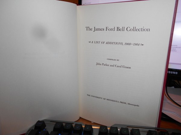 THE JAMES FORD BELL COLLECTION, A LIST OF ADDITIONS