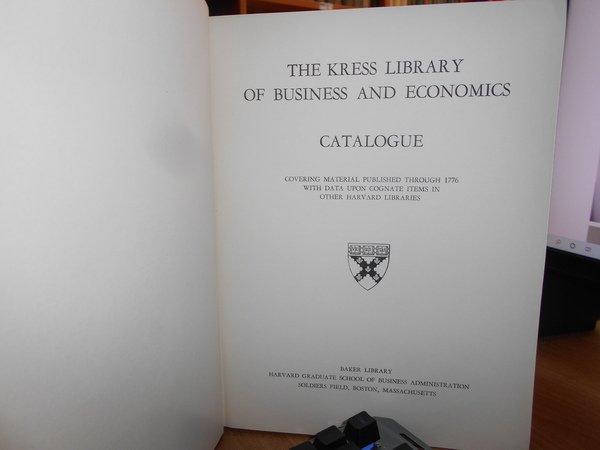 The KRESS LIBRARY of BUSINNES and ECONOMICS. Catalogue.