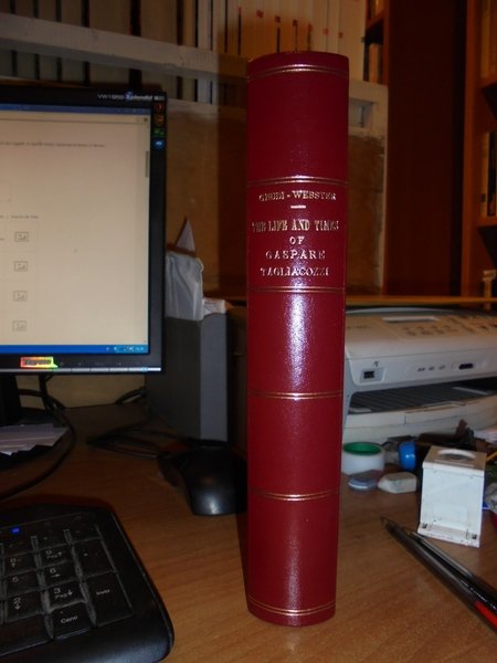 The Life and Times of GASPARE TAGLIACOZZI. With a documented … | Immagine Gallery 1