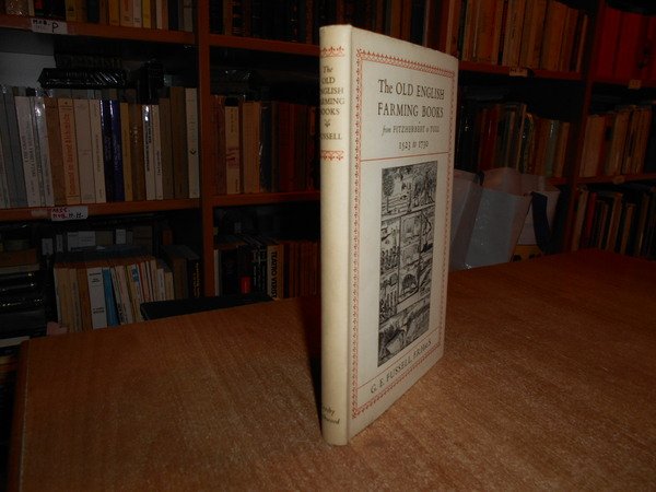 The Old English Farming Books from FITZHERBERT to TULL 1523 …