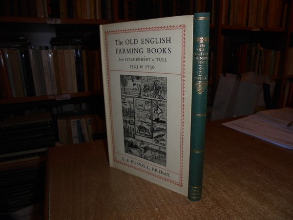 The Old English Farming Books from FITZHERBERT to TULL 1523 …