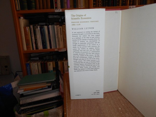 The Origins of Scientific Economics English Economic Thought