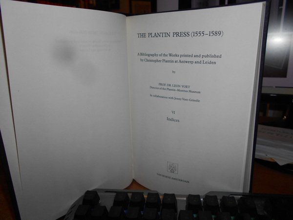 THE PLANTIN PRESS (1555-1589). A Bibliography of the Works printed …