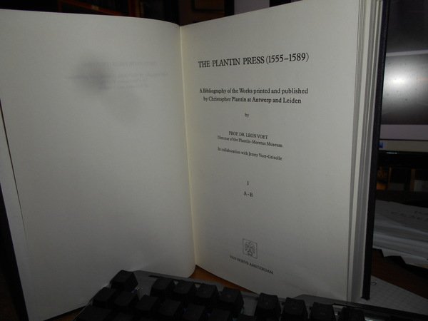 THE PLANTIN PRESS (1555-1589). A Bibliography of the Works printed …