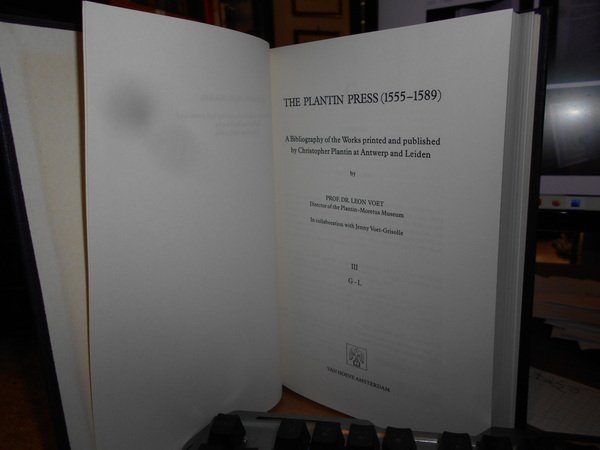 THE PLANTIN PRESS (1555-1589). A Bibliography of the Works printed …
