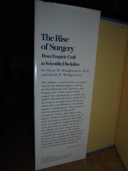 The Rise of Surgery From Empiric Craft to Scientific Discipline