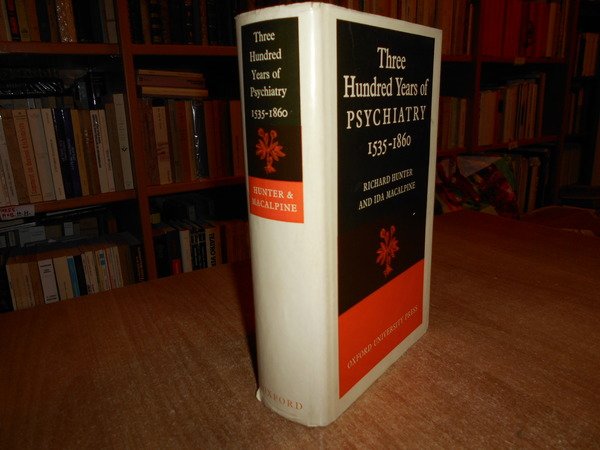 Three Hundread Years of PSYCHIATRY 1535