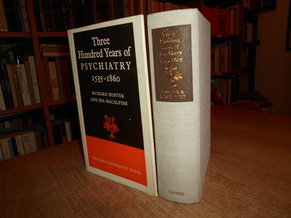 Three Hundread Years of PSYCHIATRY 1535