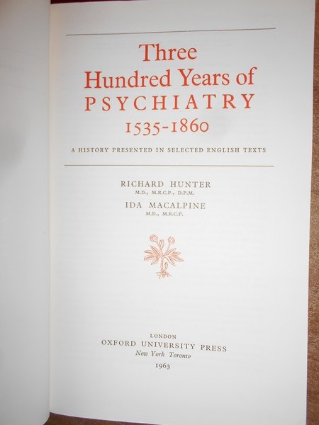 Three Hundread Years of PSYCHIATRY 1535