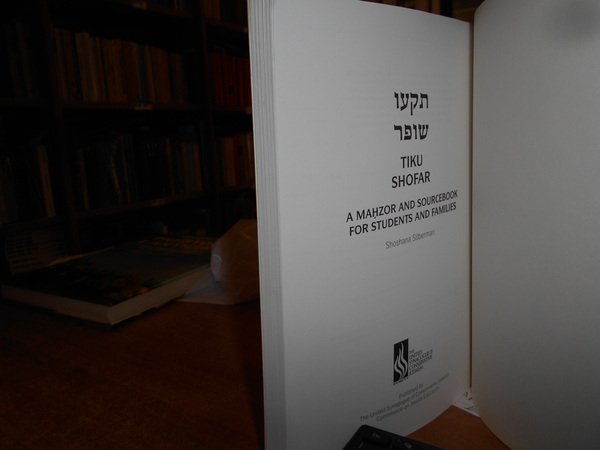 Tiku Shofar:A Mahzor and Sourcebook for Students and Families