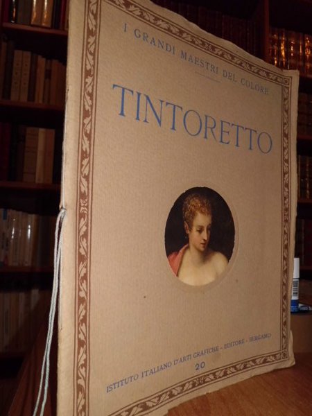 TINTORETTO - I Grandi Maestri del colore