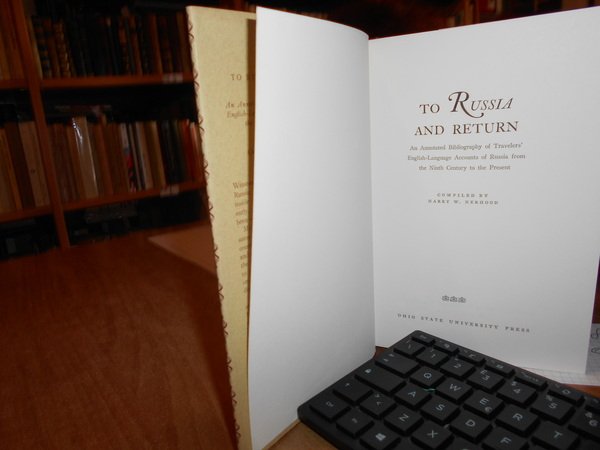 To Russia AND RETURN. An Annotated Bibliography of Travels English …