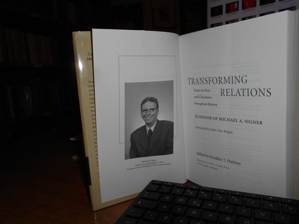 Transforming Relations: Essays on Jews and Christians throughout History in …