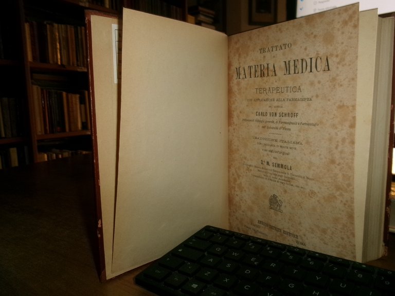 Trattato di Materia Medica e Terapeutica...Farmacopea.. CARLO VON SCHROFF 1885