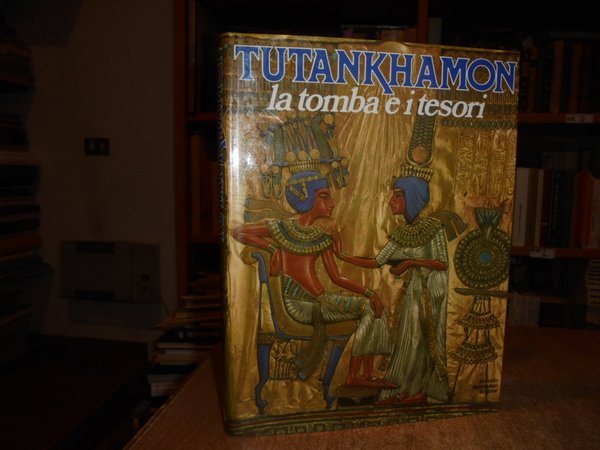 TUTANKHAMON la tomba e i tesori