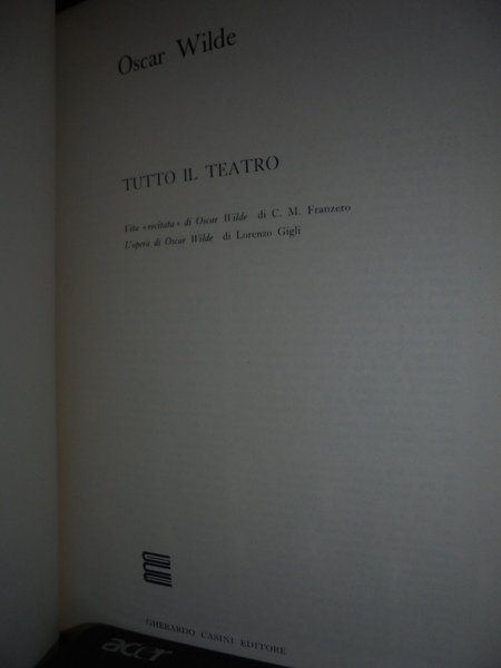 Tutto il teatro. OSCAR WILDE