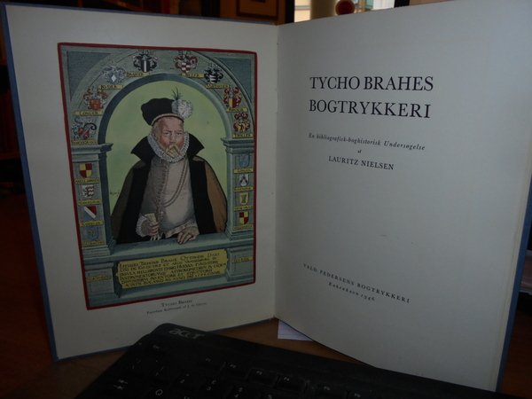 TYCHO BRAHES BOGTRYKKERI. En Bibliografisk-boghistorisk Undersogelse