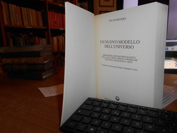 Un nuovo modello dell' Universo. Principi del metodo psicologico nella …