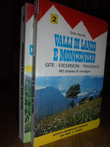 Valli di Susa Chiusone e Germanasca. Valli di Lanzo e …