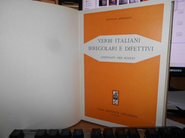 VERBI ITALIANI IRREGOLARI DIFETTIVI coniugati per esteso