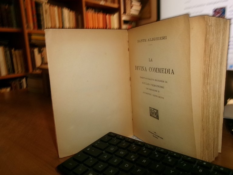 VERONESI DANTE ALIGHIERI. LA DIVINA COMMEDIA tradotta in dialetto bolognese …