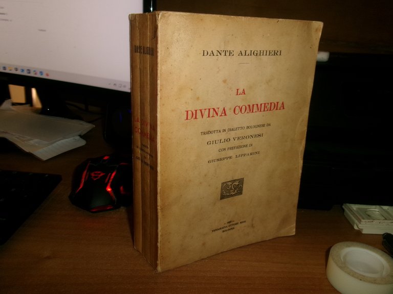 VERONESI DANTE ALIGHIERI. LA DIVINA COMMEDIA tradotta in dialetto bolognese …