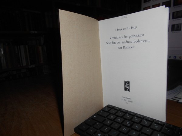 Verzeichnis Der Gedruckten Schriften Des Andreas Bodenstein Von Karlstadt