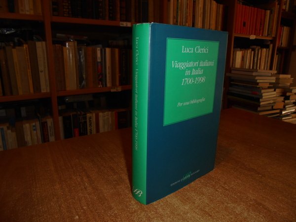 Viaggiatori italiani in Italia 1700-1998