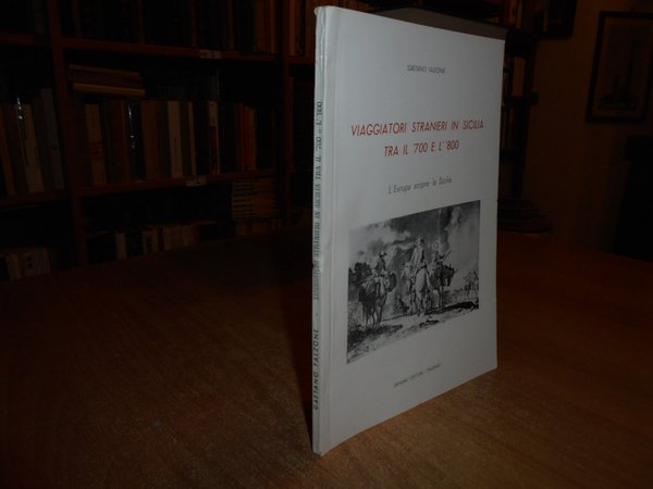 Viaggiatori Stranieri in Sicilia tra il '700 e l' '800