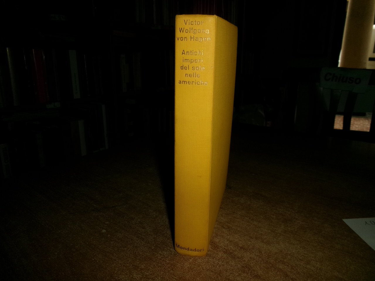 VICTOR WOLFANG VON HAGEN. Antichi Imperi del Sole nelle Americhe …