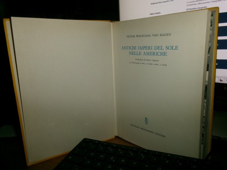 VICTOR WOLFANG VON HAGEN. Antichi Imperi del Sole nelle Americhe …