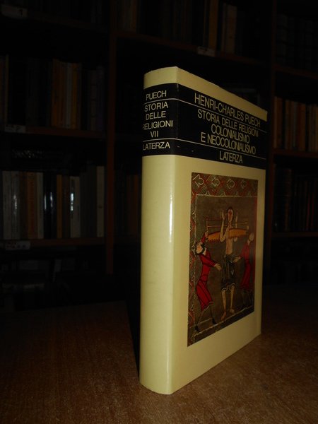 VII. Storia delle Religioni. Colonialismo e Neocolonialismo